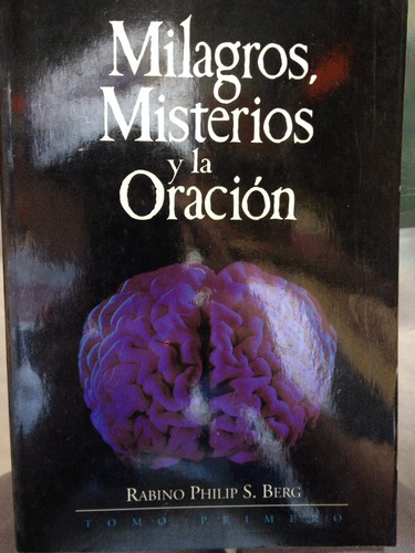 ¡¡¡cábala!!! Milagros Misteriosos Y La Oración.2 Tomos .