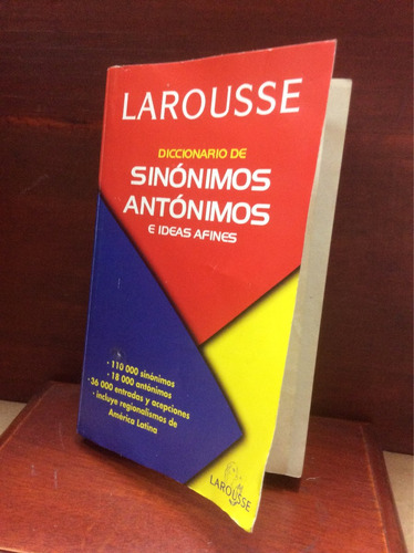 Sinónimos -  Antónimos E Ideas Afines -  Larousse - Dicciona