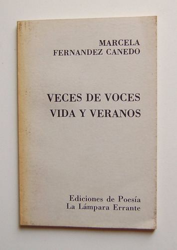 Veces De Voces / Vida Y Veranos, Marcela Fernández Canedo