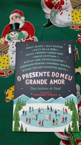 Livro O Presente Do Meu Grande Amor 12 Histórias De Natal | MercadoLivre