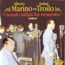 Alberto Marino Troilo Cuando Tallan Los Recuerdos Cd Kktus