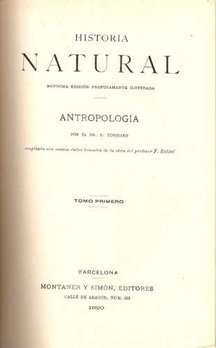 Historia Natural Antropologia - Dr.topinard -  Mont.y Simon