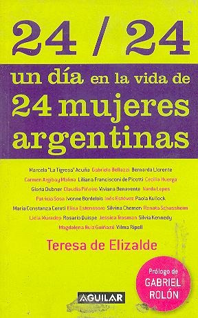 24/24 Un Dia En La Vida De 24 Mujeres Argentinas Lib Merlin