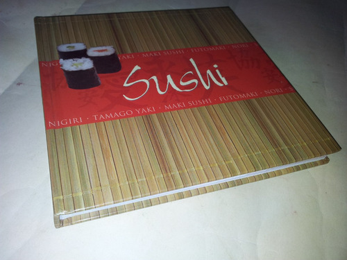 Sushi . James Goodman. 128 Pags. Tapa Dura. Como Nuevo