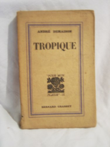 Libro En Frances: Tropique / Andre Demaison