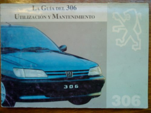 Libro Manual 100% Original De Usuario: Peugeot 306 1995/6