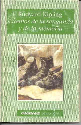 Cuentos De La Venganza Y De La Memoria , Rudyard Kipling