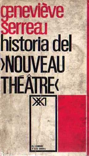 Genevieve Serreau - Historia Del Nouveau Theatre