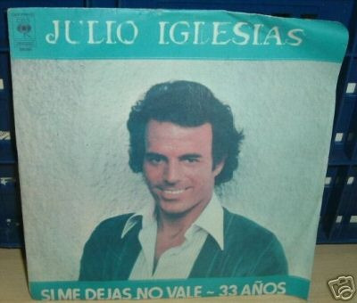 Julio Iglesias Si Me Dejas No Vale Simple Argentino C/tapa