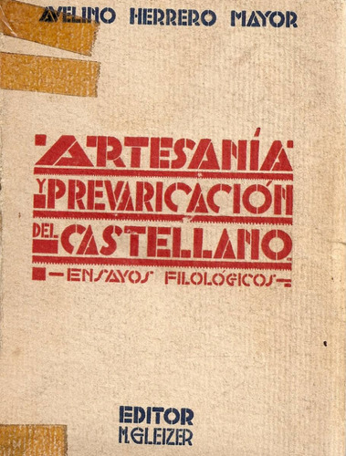 Artesania Y Prevaricacion Del Castellano - Herrero Mayor