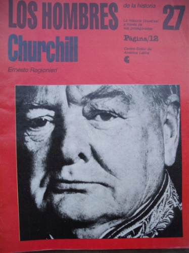 Los Hombres De La Historia Churchill Ernesto Ragionieri