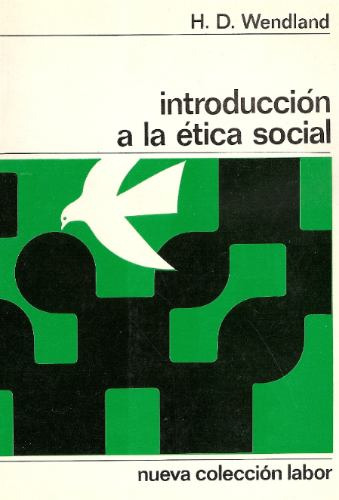 Introduccion A La Etica Social - Wendland - Labor