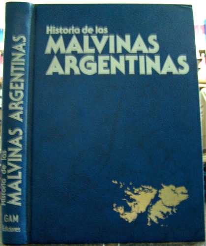 Imagen 1 de 6 de Historia De Las Malvinas Argentinas * Ediciones Gam *