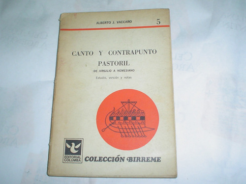 Canto Y Contrapunto Pastoril A.j. Vaccaro Birreme Columba