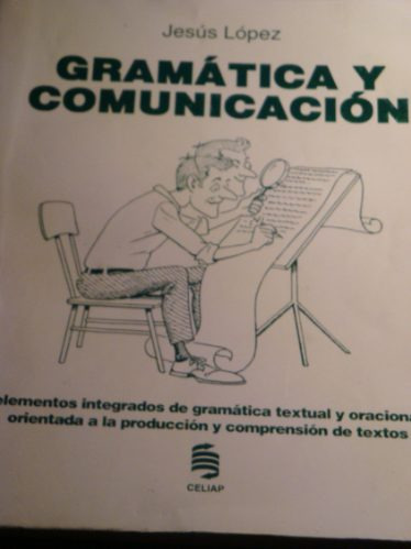 Gramática Y Comunicación - Jesús López