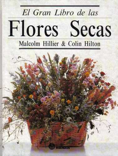 El Gran Libro De Las Flores Secas            Lb117