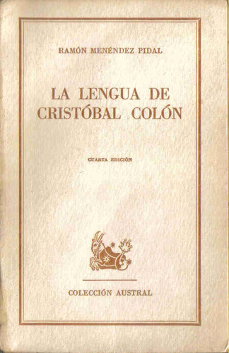 La Lengua De Cristobal Colon - Menendez Pidal - Espasa Calpe