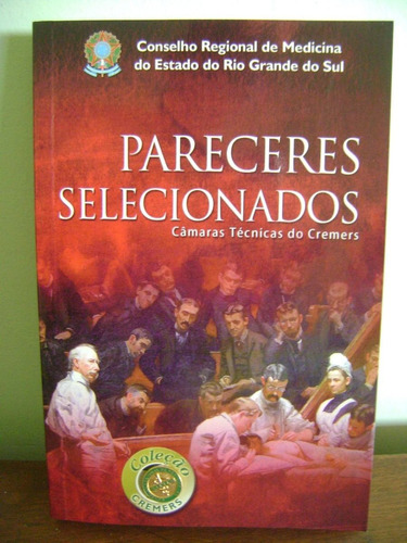 Livro Pareceres Selecionados Câmaras Técnicas Do Cremers