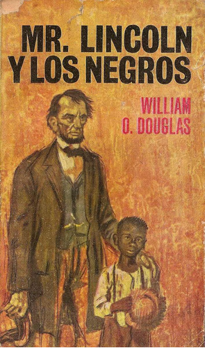 Mr Lincoln Y Los Negros - Williams Douglas - Plaza & Janes