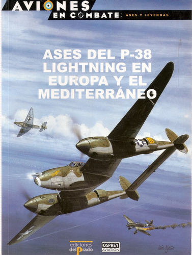 Osprey Segunda Guerra - Ases Del P-38 Lightning En Europa