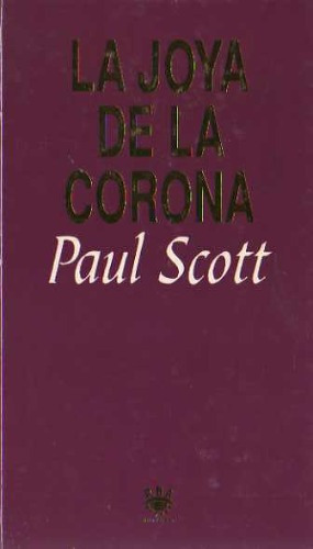 Paul Scott - La Joya De La Corona - Tapa Dura