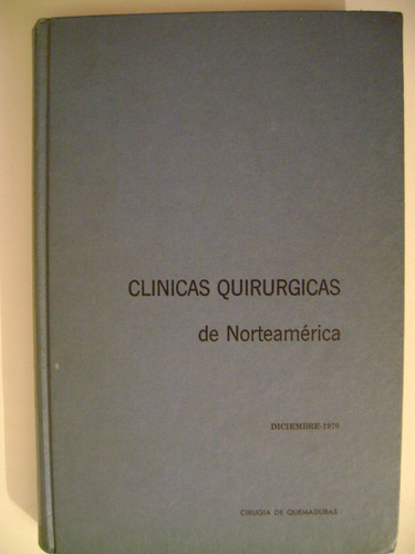 Clinicas Quirurgicas De Norteamerica -cirugia De Quemaduras