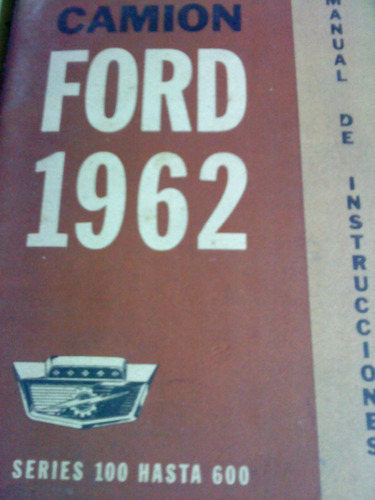 Manual 100% Original De Usuario: Pick Ups/camiones Ford 1962