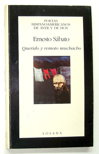 Sábato. Querido Y Remoto Muchacho. 1998. Literatura Arg.