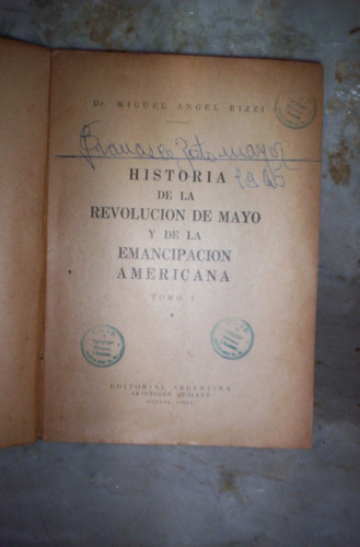 Historia De La Revolucion De Mayo M Rizzi 5 Tomos Año 1945