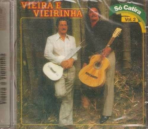 Cd Vieira E Vieirinha Só Catira Vol 2 - Original E Lacrado