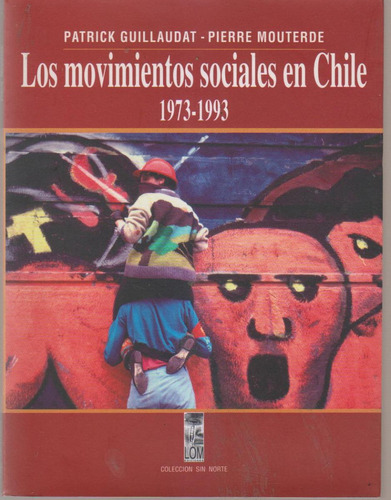 Movimientos Sociales En Chile 1975-93 Guillaudat Mouterde