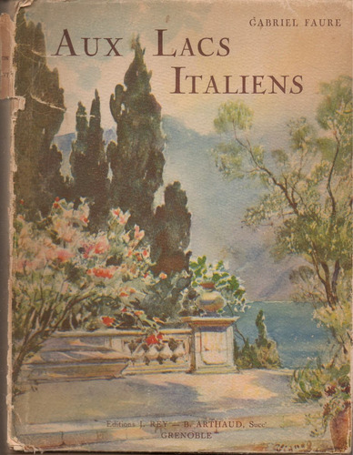 Aux Lacs Italiens. Gabriel Faure. Antiguo Texto En Francés.