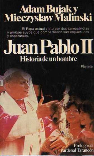 Bujak Y Malinski - Juan Pablo Ii Historia De Un Hombre