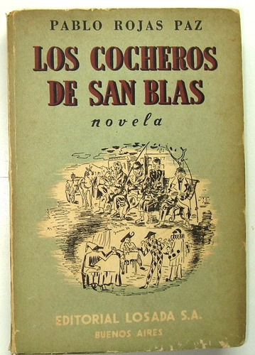 Rojas Paz. Los Cocheros De San Blas. 1950. Literatura