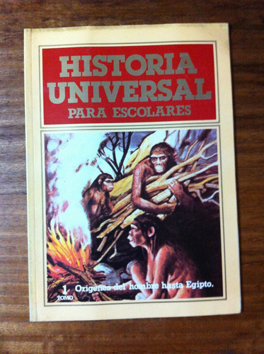 Fascículo Historia Universal Para Escolares Nº 1 Origenes De
