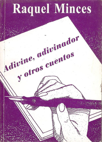 Adivine Adivinador Y Otros Cuentos - Raquel Minces