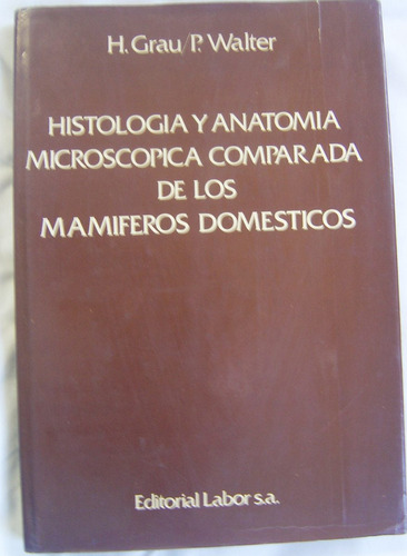 Histologia Y Anatomia Microscopica Mamíferos Domésticos