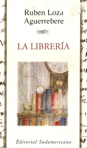 La Libreria - Ruben Loza Aguerrebere - Sudamericana