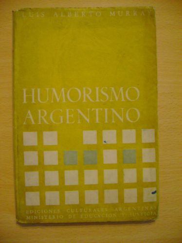 Humorismo Argentino  Luis Alberto Murray