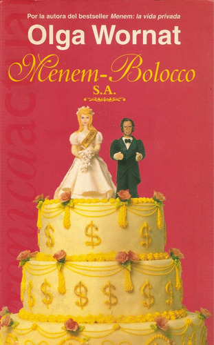 Menem-bolocco S.a.  -  Olga Wornat  -  Ediciones   B