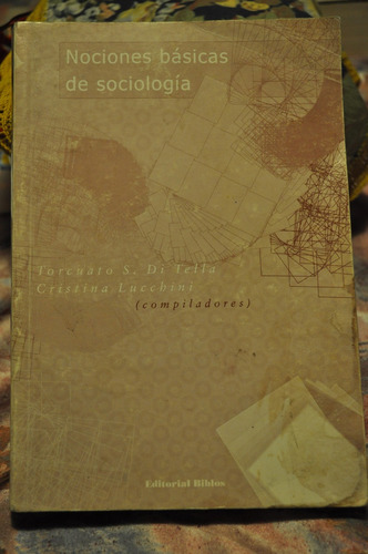 Nociones Basicas De Sociologia T. S. Di Tella - C. Lucchini