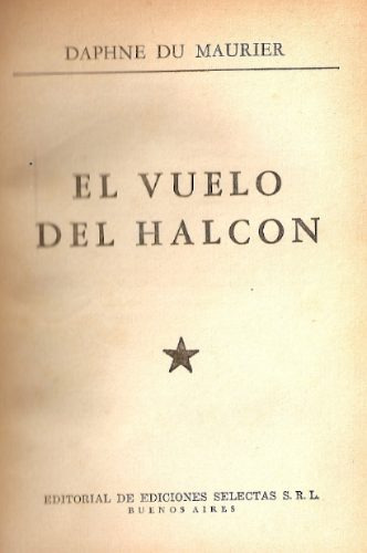 El Vuelo Del Halcon - Daphne Du Maurier