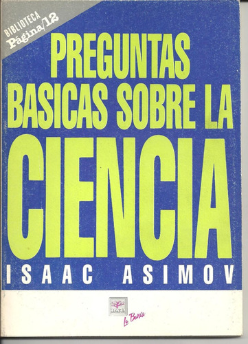 Preguntas Básicas Sobre La Ciencia , Isaac Asimov