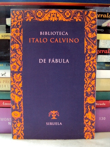 Italo Calvino, De Fábula - Ed. Siruela - L06