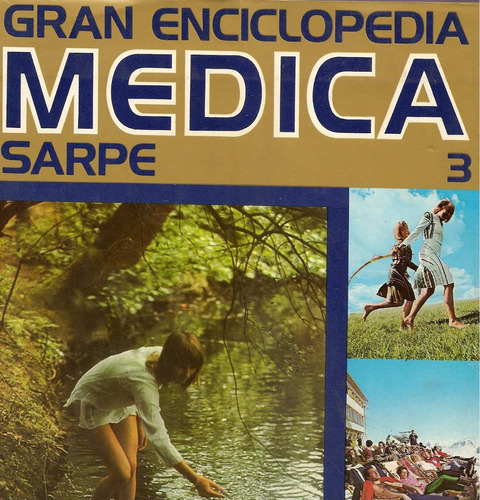Gran Enciclopedia Medica Sarpe 3