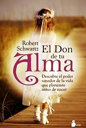 El Don De Tu Alma - Robert Schwartz - Libro Envio Rapido