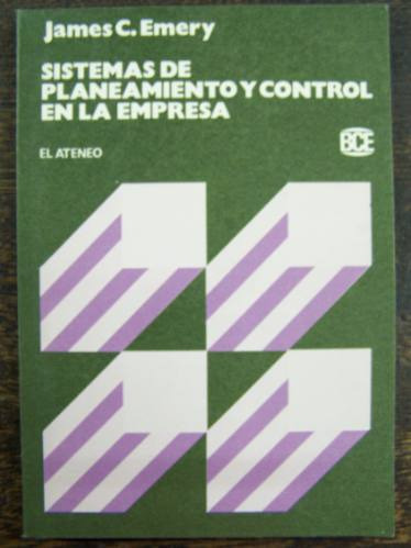 Sistemas De Planeamiento Y Control En La Empresa * J. Emery