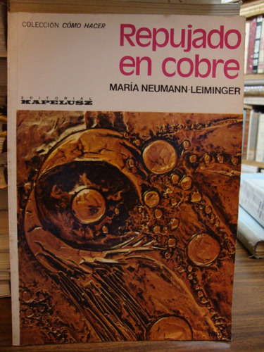 Repujado En Cobre. Maria Neumann - Leiminger