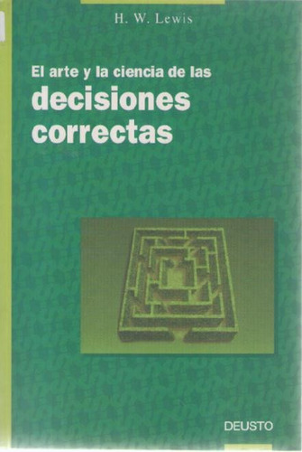 El Arte Y La Ciencia De Las Decisiones Correctas - Lewis A99