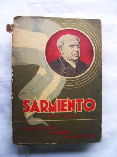 Domingo Faustino Sarmiento / Seleccion Popular
